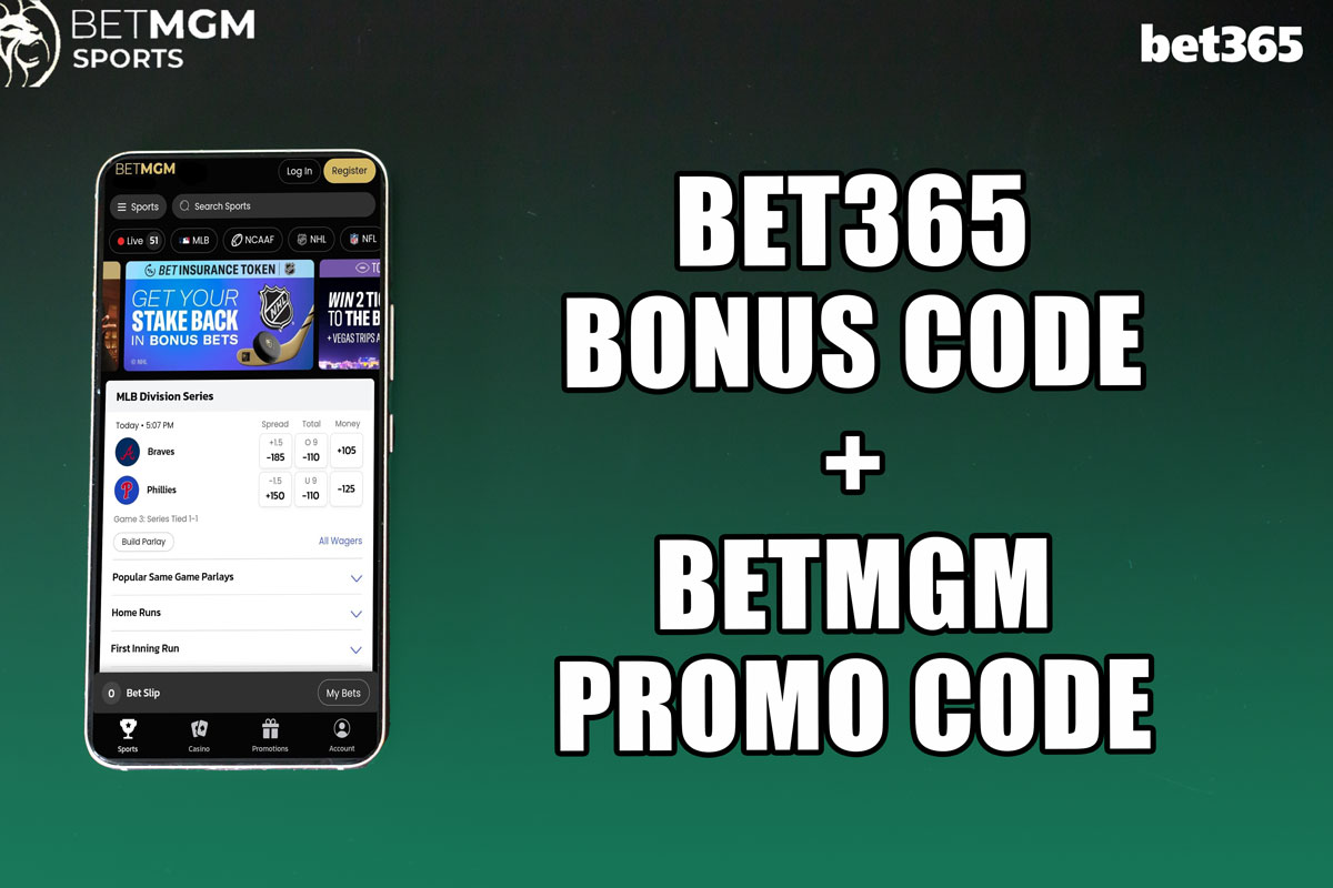 BetMGM Bonus Code + Bet365 Promo Code