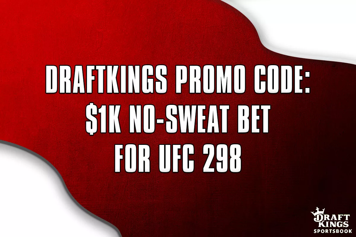 DraftKings Promo Code Unlocks $1K No-Sweat Bet for UFC 298 on Saturday - Vimarsana News