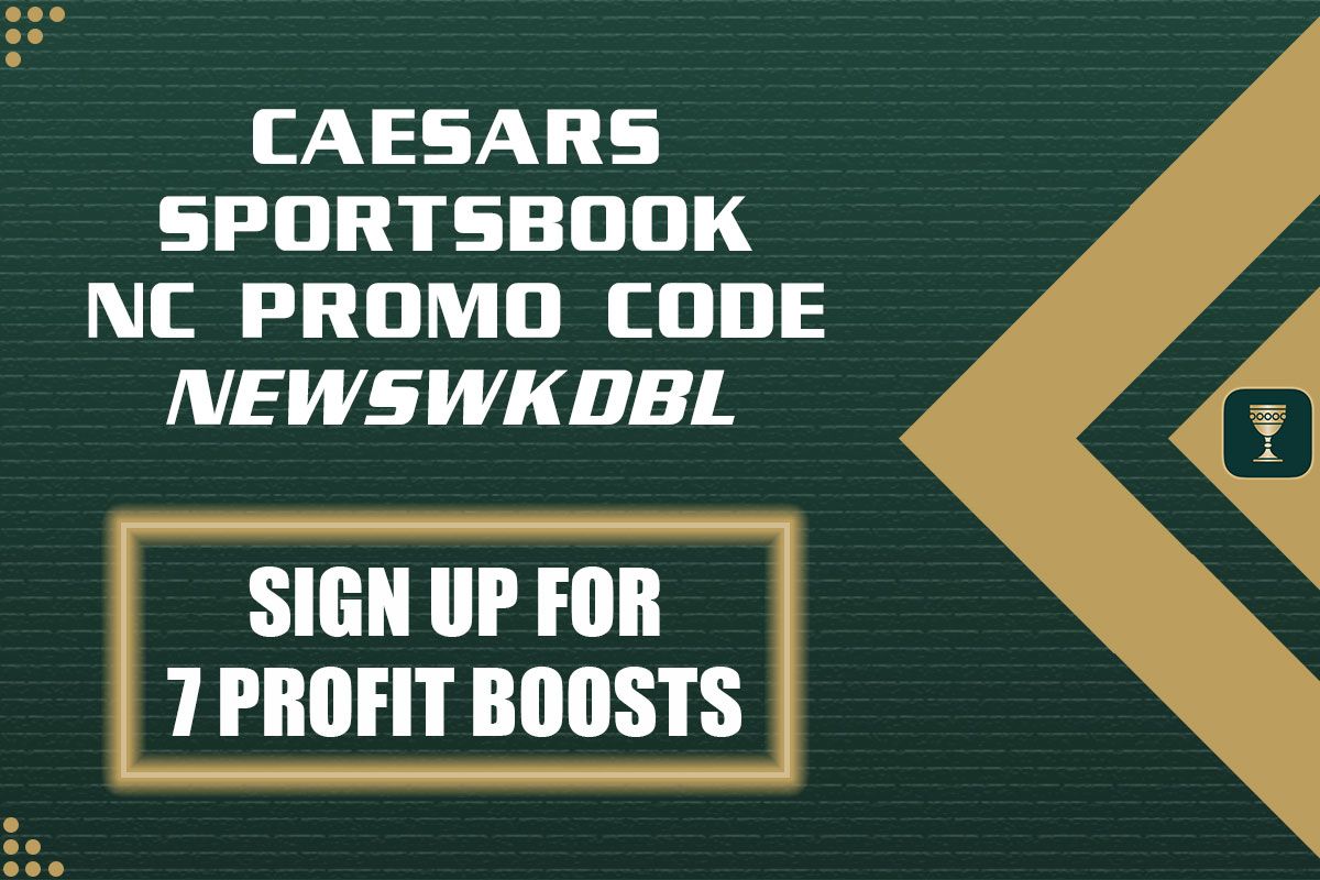 Caesars Sportsbook NC Promo Code NEWSWKDBL: Win $250 Bonus, 7 Profit Boosts