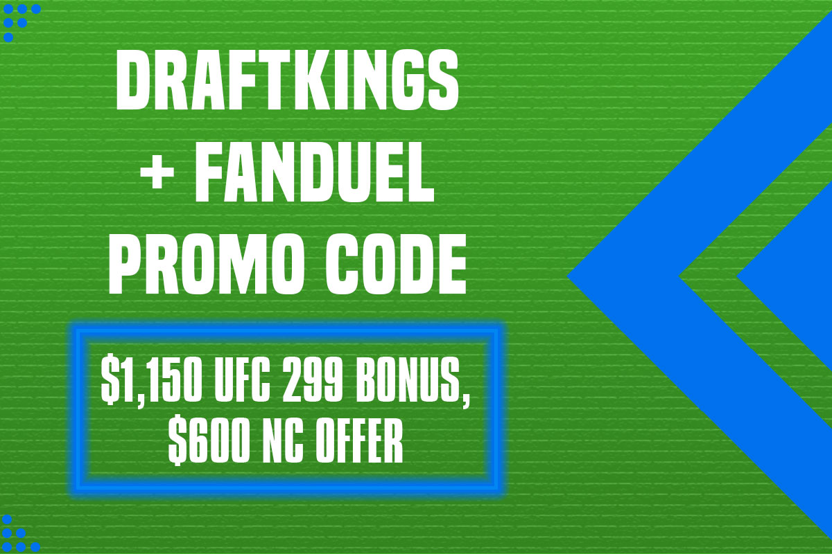 DraftKings + FanDuel Promo Code: Grab $1,150 UFC 299 Bonus, $600 NC Offer - Vimarsana News