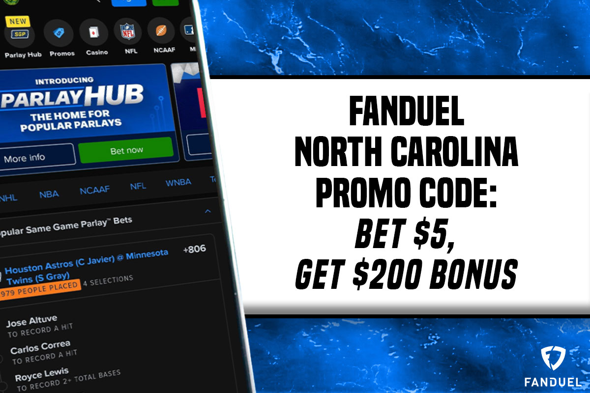 FanDuel NC Promo Code Unlocks Bet , Get 0 Bonus for NBA or NCAAB