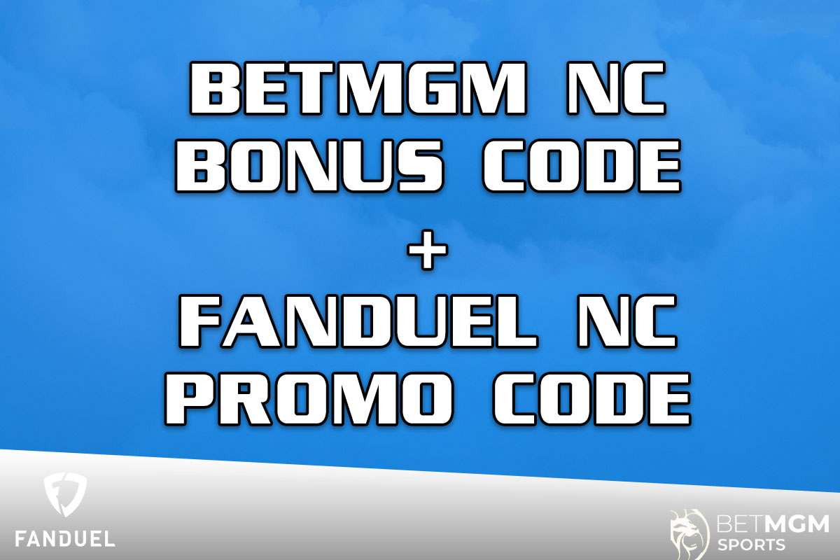 BetMGM NC Bonus Code + FanDuel NC Promo Code: Secure $400 Guaranteed Bonus