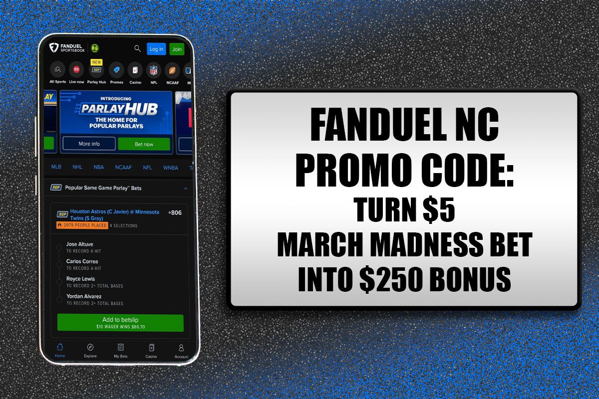 FanDuel NC Promo Code: Turn $5 March Madness Bet Into $250 Bonus