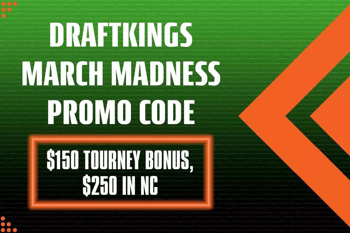 DraftKings NC Promo Code: March Madness Brings $250 Bonus to North Carolina - Vimarsana News