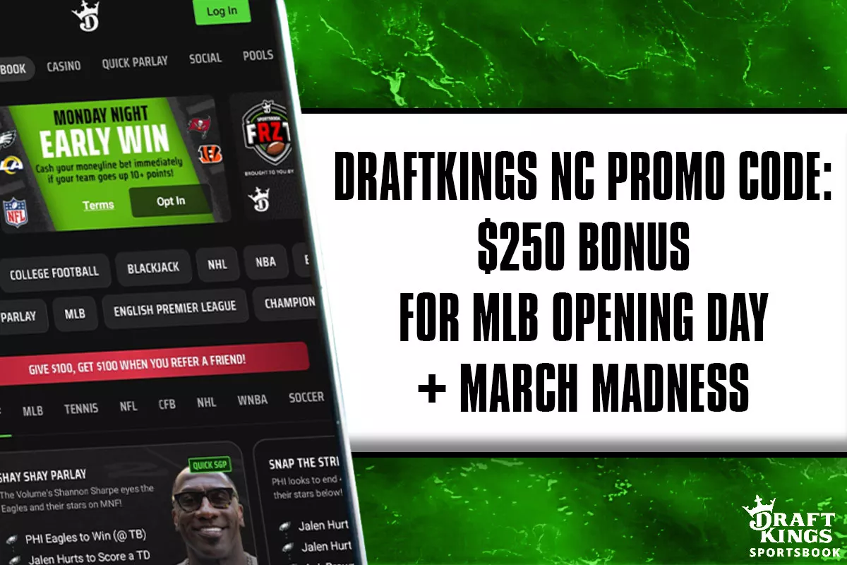DraftKings NC Promo Code: Get $250 Bonus for MLB Opening Day, March Madness - Vimarsana News