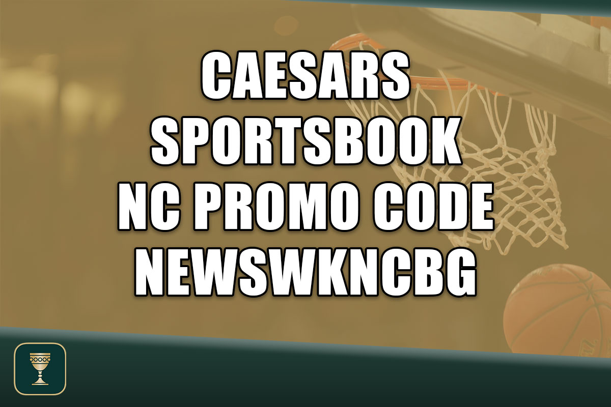 Caesars Sportsbook NC Promo Code NEWSWKNCBG: Land $150 Bonus for Final Four Caesars Sportsbook NC Promo Code NEWSWKNCBG: Land $150 Bonus for Final Four