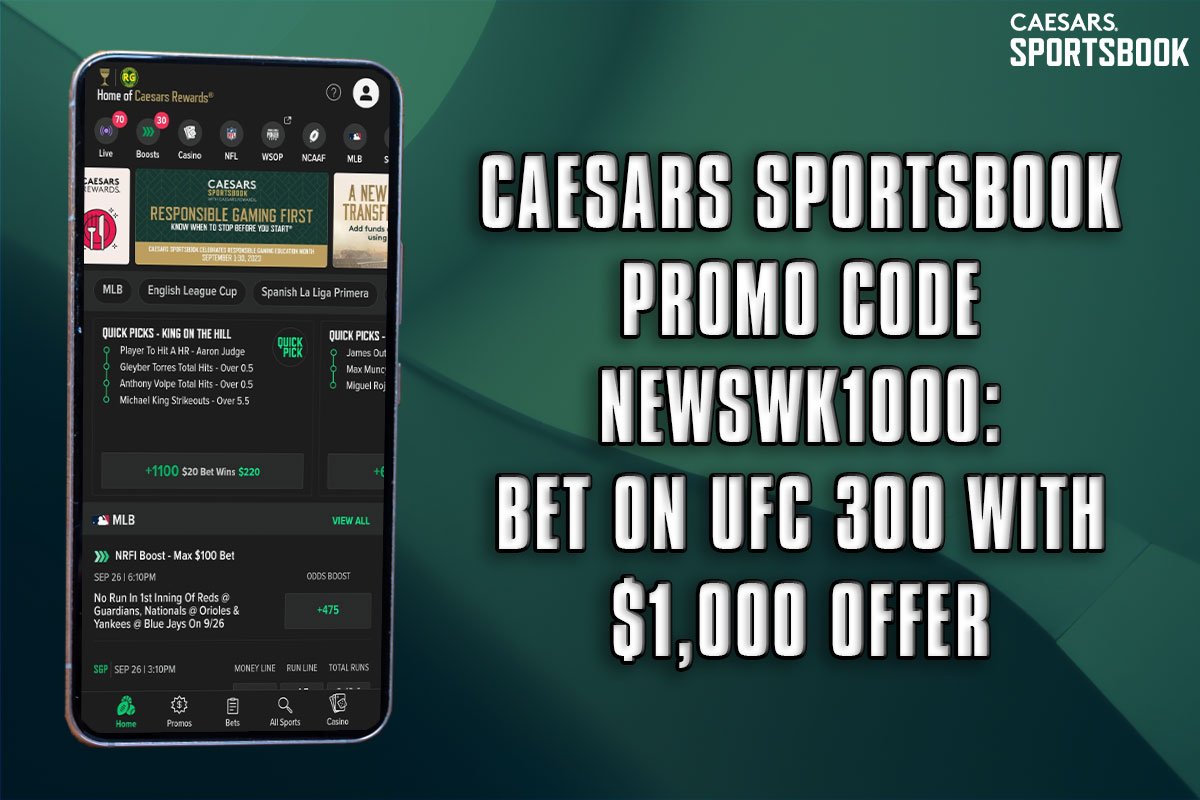 Caesars Sportsbook promo code NEWSWK1000: Bet on UFC 300 with ,000 offer