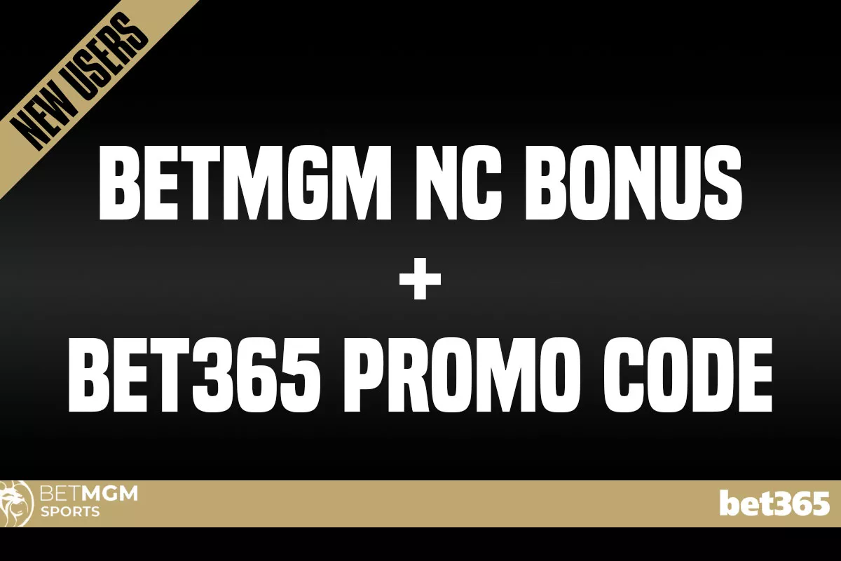 BetMGM NC Bonus + Bet365 Promo Code: Claim $2,500 in NBA, NHL Bonuses - Vimarsana News