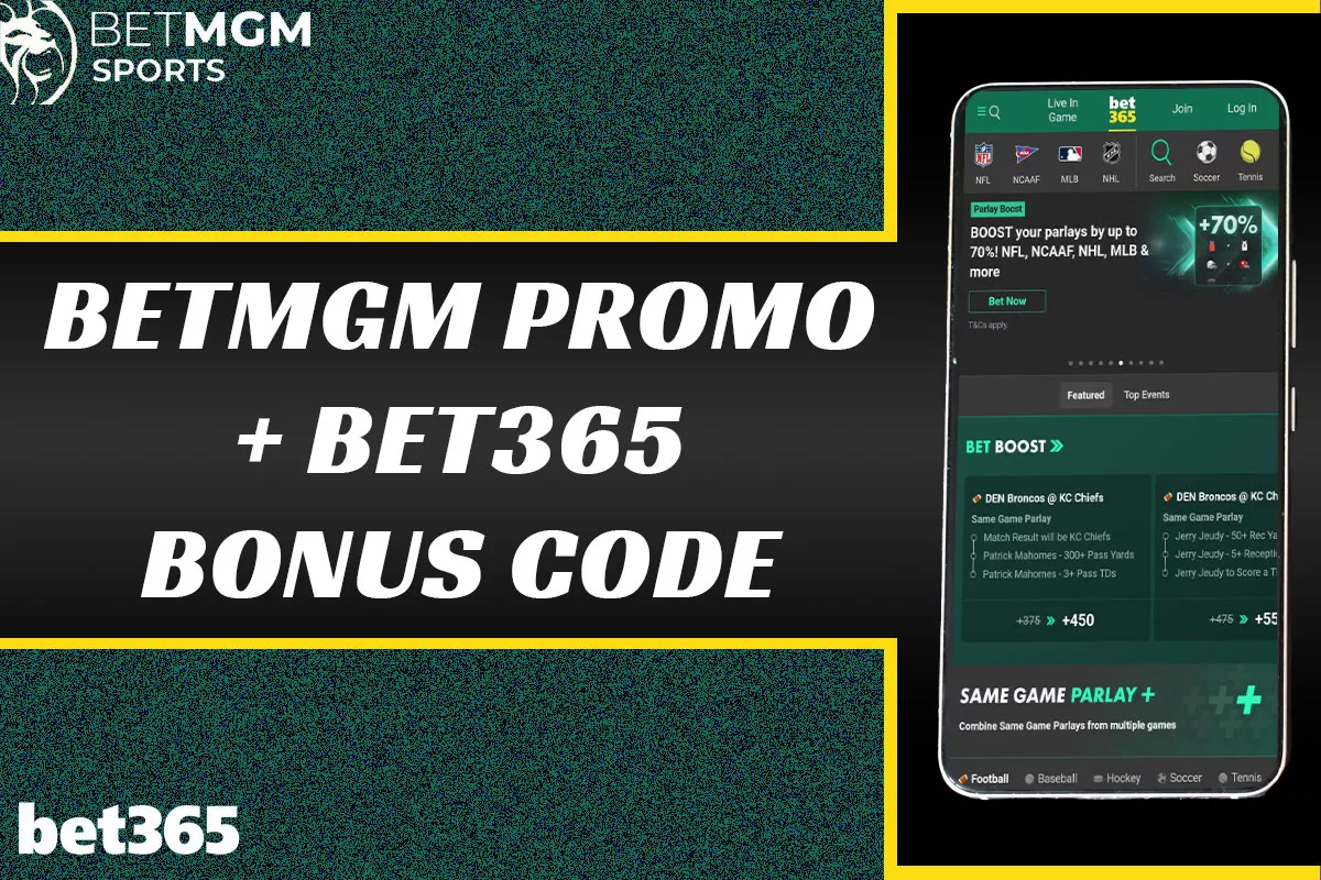 BetMGM Promo + Bet365 Bonus Code: Register for $2.5K NBA, NHL, MLB Bonus - Vimarsana News
