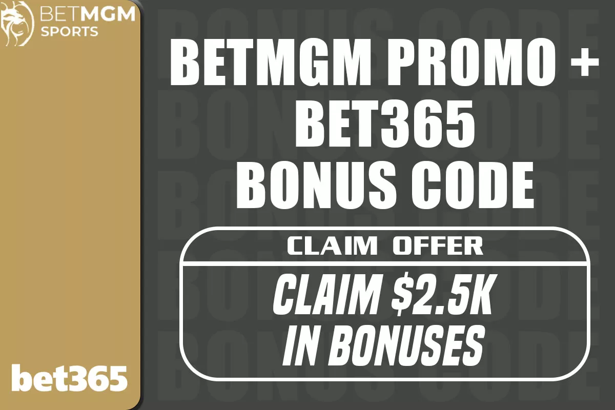 BetMGM Promo + Bet365 Bonus Code: Land $2.5K Combined Bonus for NBA + NHL - Vimarsana News