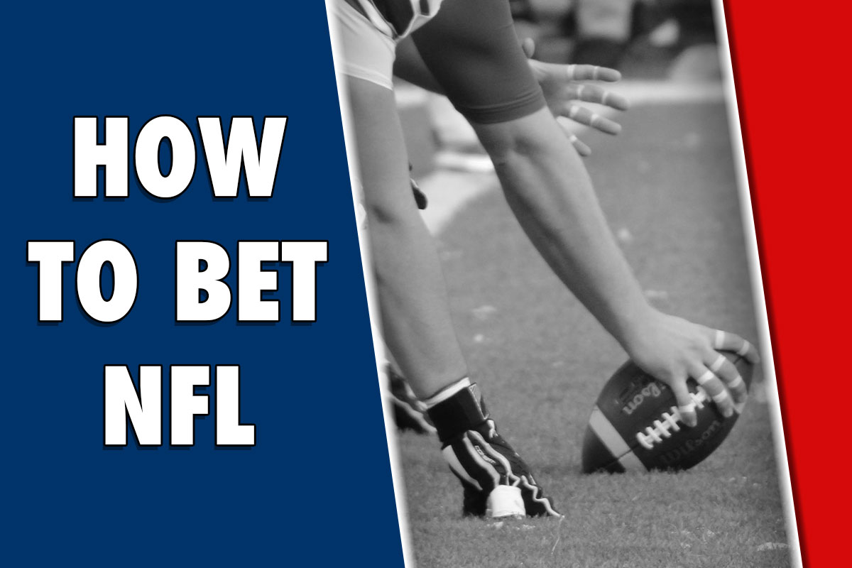 How To Bet NFL: Everything To Know about Legally Wagering Online ...