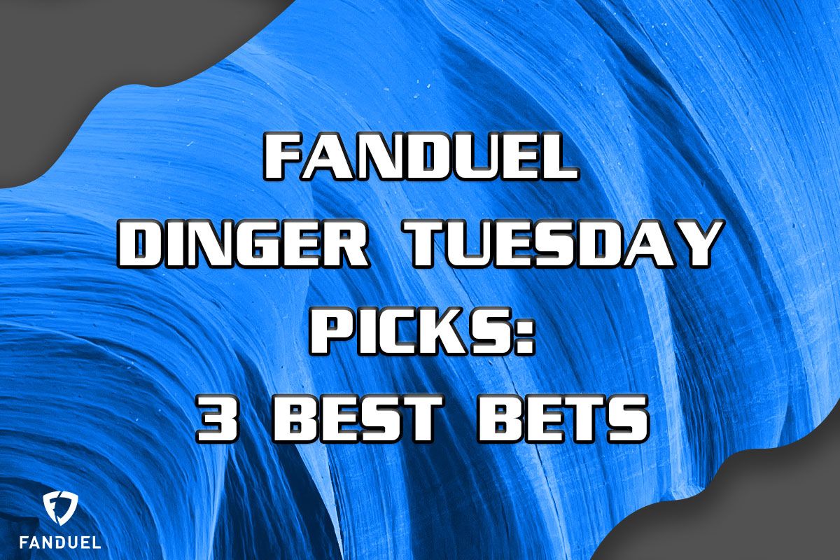 FanDuel Dinger Tuesday Picks: 3 Best Bets for July 2 FanDuel Dinger Tuesday Picks: 3 Best Bets for July 2