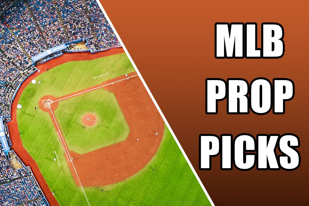 MLB Prop Picks: 3 Best Bets For Friday (July 5)