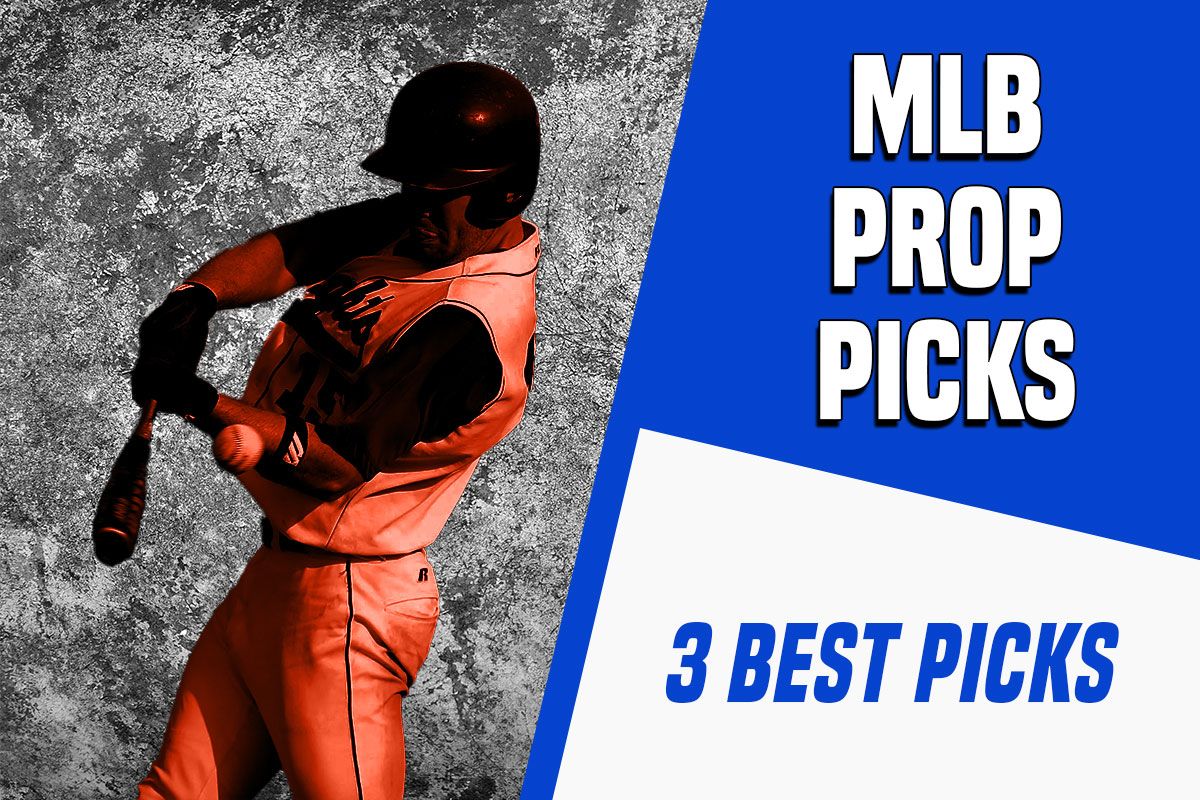 MLB Props 3 Best Picks For Friday July 12 Newsweek