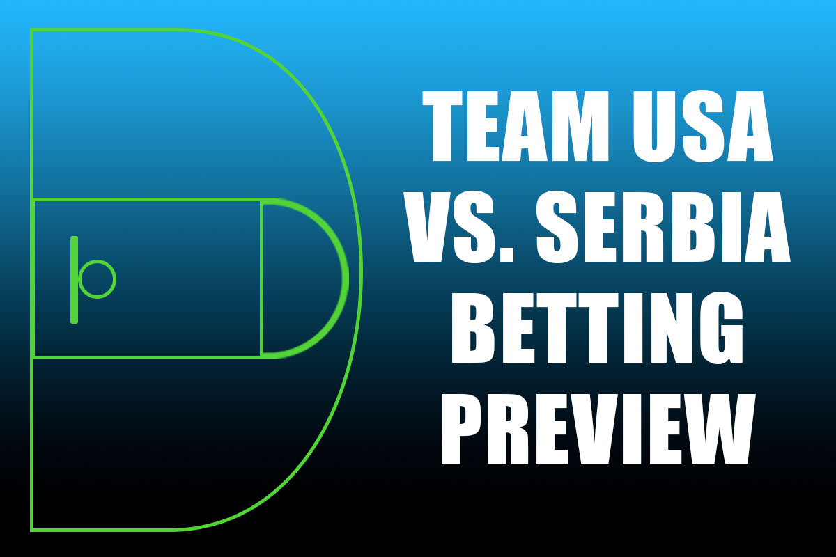 Team USA vs. Serbia betting preview: Americans heavily favored