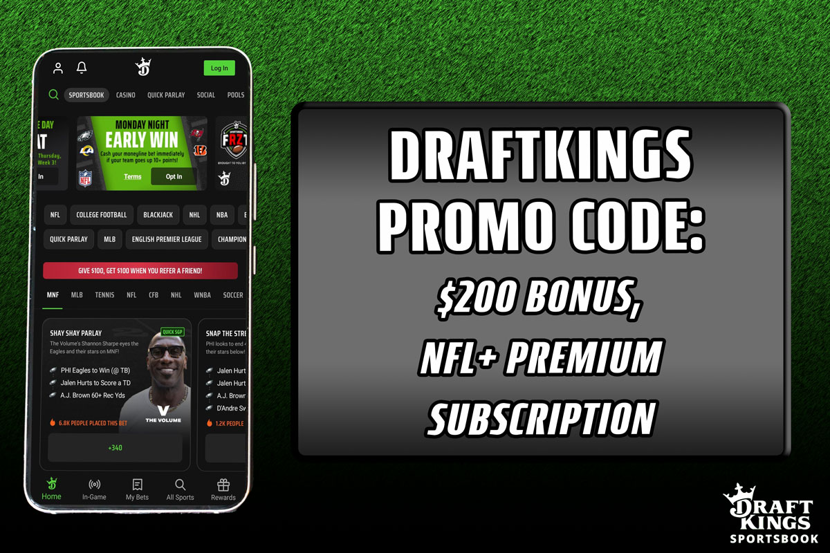 DraftKings Promo Code: Bet $5 for $200 Bonus, NFL+ Premium Deal