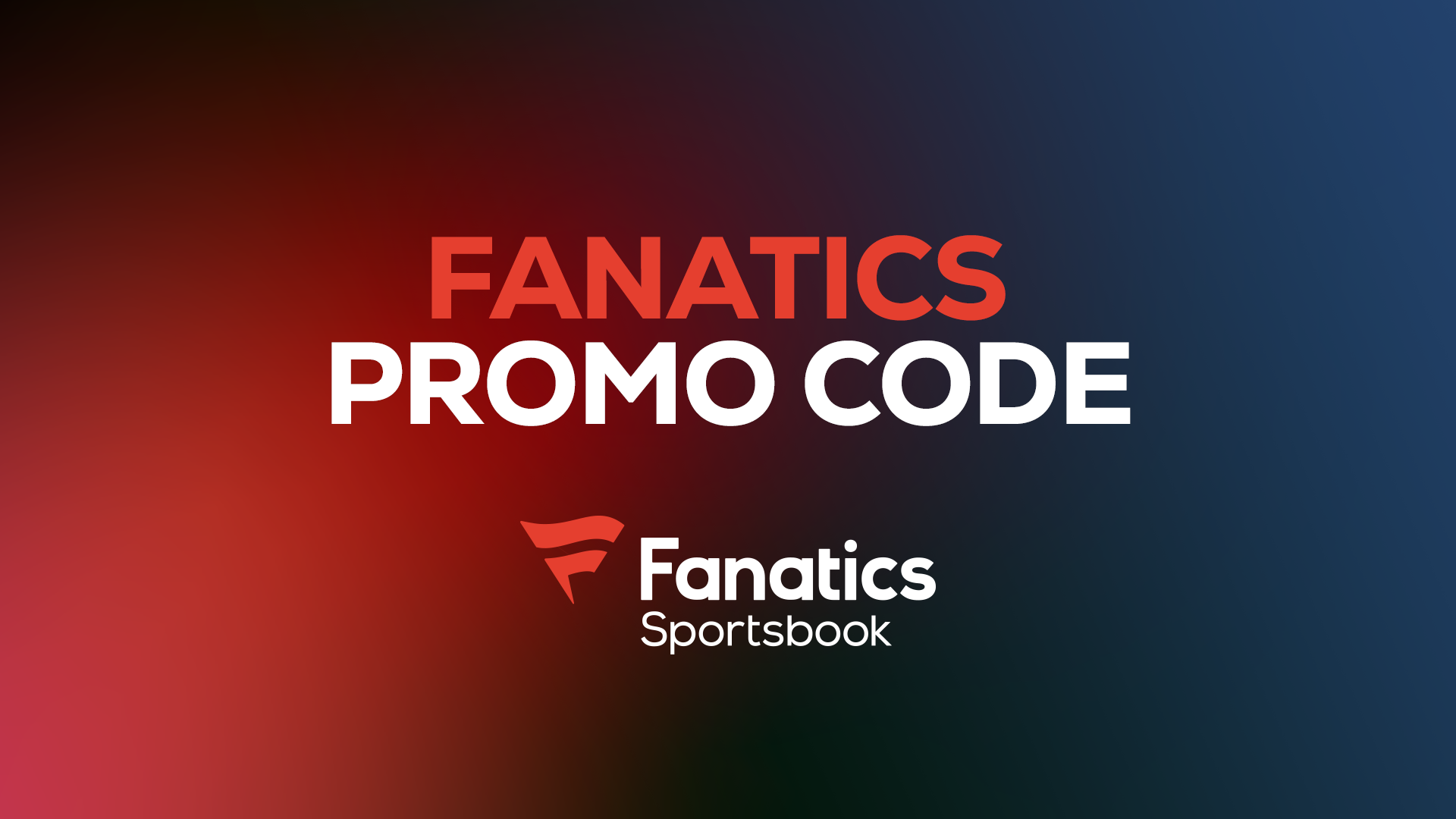 Fanatics Sportsbook Promo Code