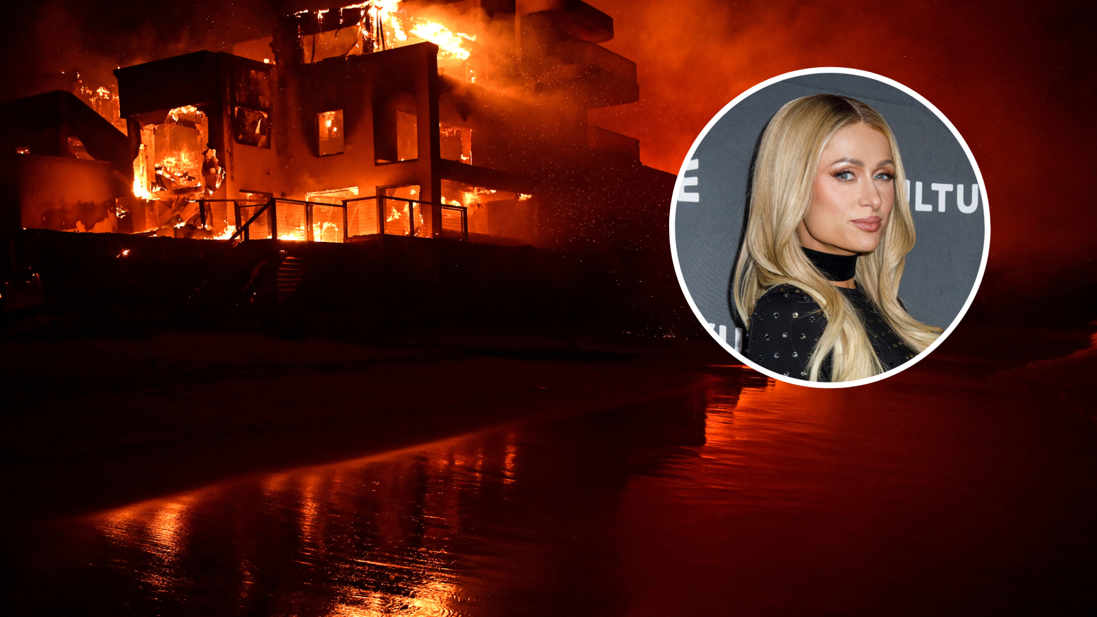 Paris Hilton Watched Her Malibu Home 'Burn to the Ground' Amid LA Wildfires - Newsweek