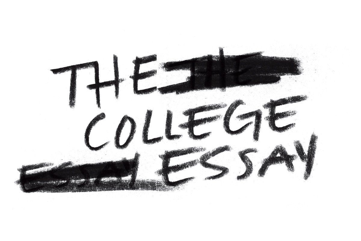 The College Essay: Why Those 500 Words Drive Us Crazy