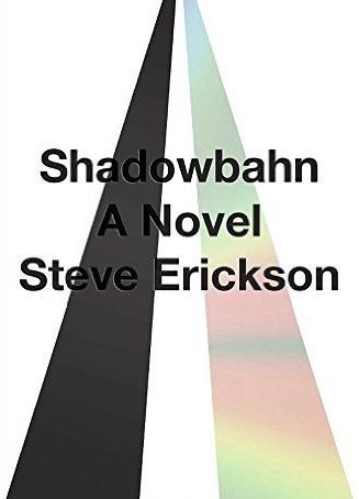 Shadowbahn by Steve Erickson