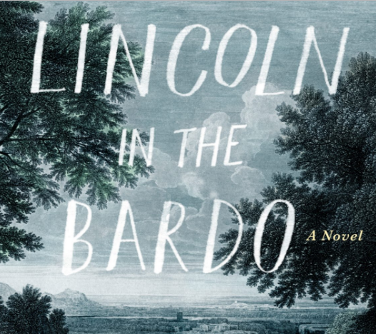 Lincoln in the Bardo by George Saunders