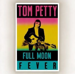 Tom_Petty_Full_Moon_Fever Tom_Petty_Full_Moon_Fever