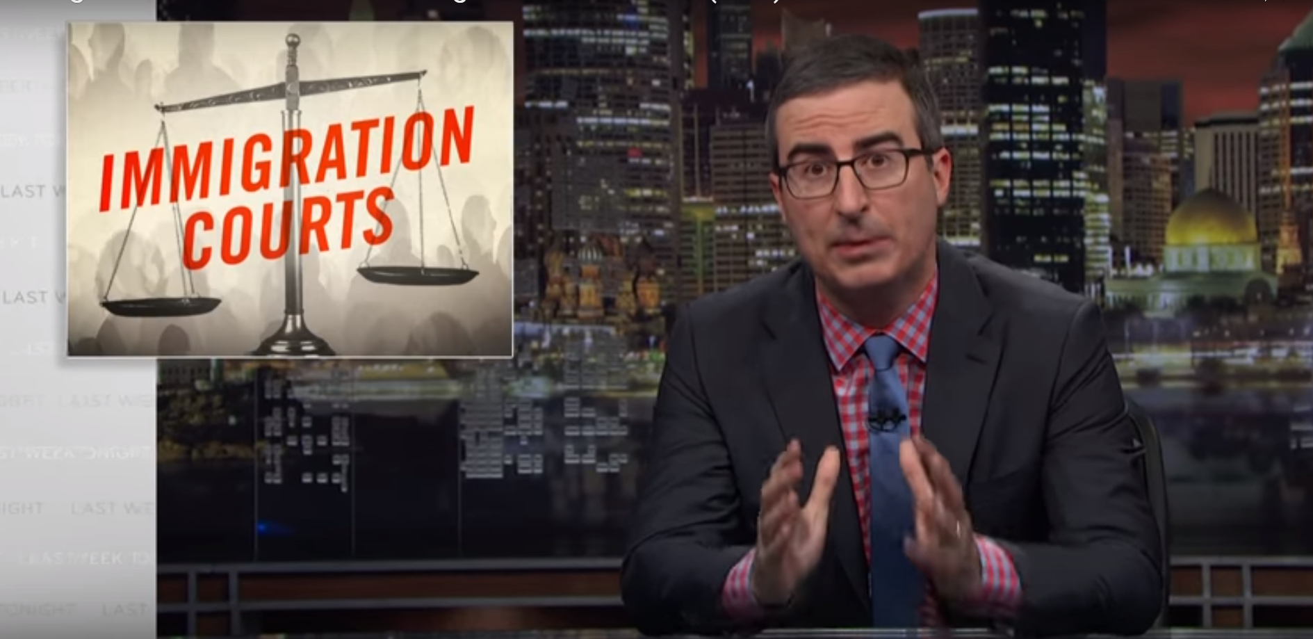 John Oliver Exposes The Absurd Injustice Of Immigration Courts On Last Week Tonight